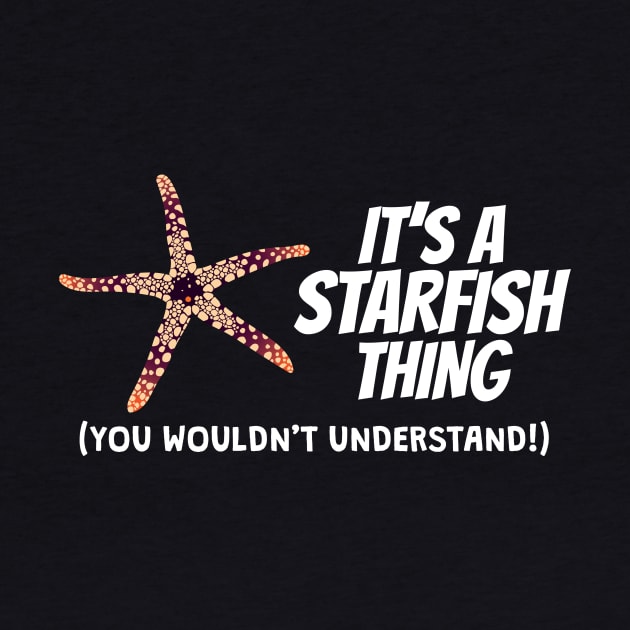 It's A Starfish Thing Sea Star Quote Gift by TheTeeBee